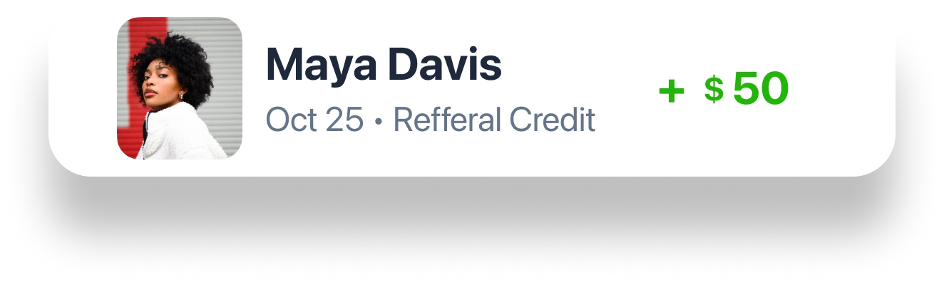 Refer Your Friends - Maya Davis